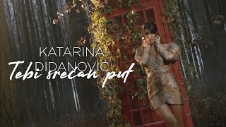 KATARINA DIDANOVIC - TEBI SRECAN PUT (OFFICIAL VIDEO)