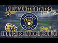 MILWAUKEE BREWERS | FRANCHISE MODE REBUILD | (MLB The Show 26 Franchise)