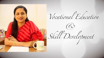 Skill Development & Vocational Education