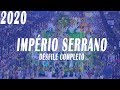 IMPÉRIO SERRANO 2020 - DESFILE COMPLETO