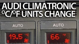 How To Change Temperature Units Audi Climatornic A2 A3 A4 A6 Tt Celsius Fahrenheit Fis Dis