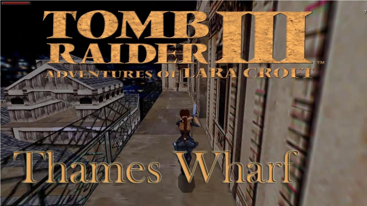 Tomb Raider 3 Walkthrough Thames Wharf Level 8 YouTube tomb-raider-3-walkthrough-thames-wharf-level-8-youtube