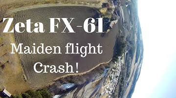 Zeta FX-61 Phantom - Maiden Flight Crash!