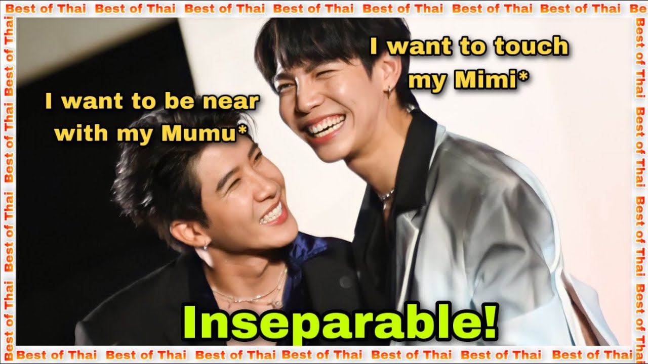 Firstkhao Being INSEPARABLE and In-Sync With Each Other | Can’t Live Without Each Other