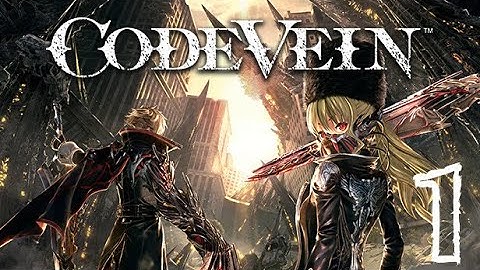 Twitch VOD – Code Vein PC Edition Part 1