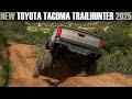2025 New TOYOTA TACOMA Trailhuntrer ( Hybrid ) - Review!