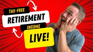 How To Create TaxFree Income In Retirement (LIVE)