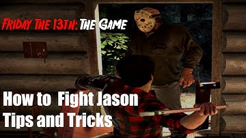 Friday the 13th: The Game BETA - How to Fight Jason Tips and Tricks