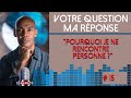 15  pourquoi je ne rencontre personne 