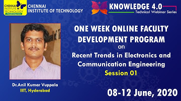 Session 02 - 5 Days FDP-Recent Trends in ECE-CIT Webinar Series