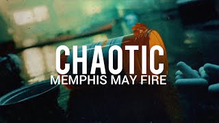Memphis May Fire - Chaotic // Sub Español