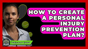 How To Create A Personal Injury Prevention Plan? - The Racket Xpert