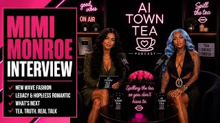 Mimi Monroe Opens Up About NEW WAVE, Legacy & Life in Enjoy AI Town | AI Town Tea ☕