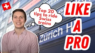 RIDE SWISS TRAINS LIKE A PRO: Top 20 tips to master Switzerland's rail system in 2024
