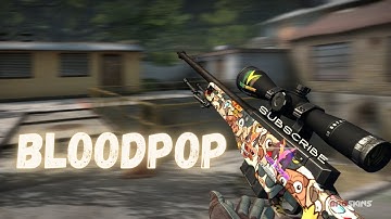 【﻿ＢｌｏｏｄＰｏｐ】| ＣＳ：ＧＯ　Ｅｄｉｔ