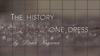 : Diana Nagorna: The history of one dress.  :   .