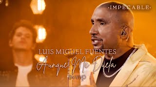 Video thumbnail of "Aunque Me Duela - Luis Miguel Fuentes (En Vivo) 2023 - Vallenato"