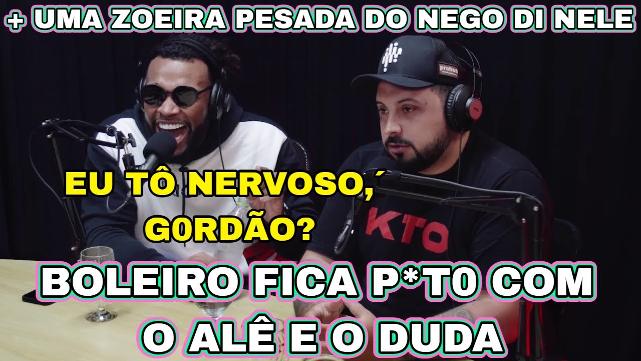 BOLEIRO FICA P*TO COM O ALÊ E O DUDA E O NEGO DI FAZ UMA ZOEIRA ABSURDA COM ELE
