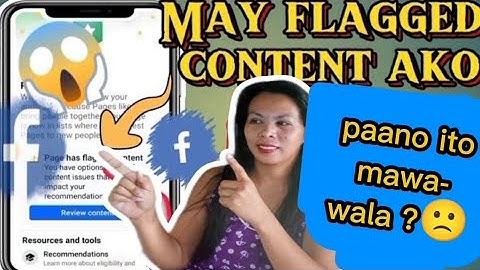 PAANO TANGGALIN ANG FLAGGED CONTENT SA FACEBOOK | MOMSHIEBLOG