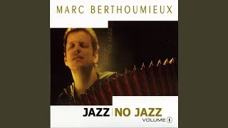 Miniatura de vídeo de "Marc Berthoumieux - Vent du Nord (Jazz)"