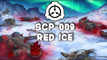 Supernatural Ice that Burns and Water that Boils! 😱SCP-009 Red Ice | SCP Foundation