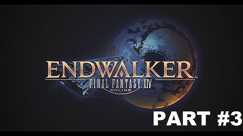 Final Fantasy XIV : Endwalker - Main Scenario Quests Part 3 (No Commentary) [EN/ID]