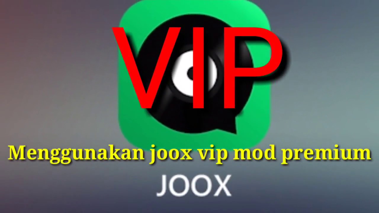 Joox. Vip mod android