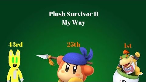 Plush Survivor Season 2 My Way
