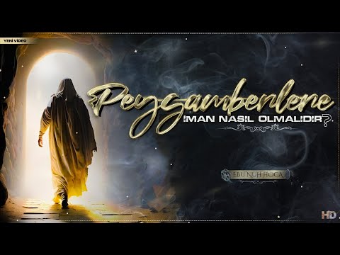 Peygamberlere İman Nasıl Olur? 