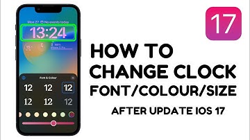 How To Change iPhoneClock Font/Colour/Size On Ios 17