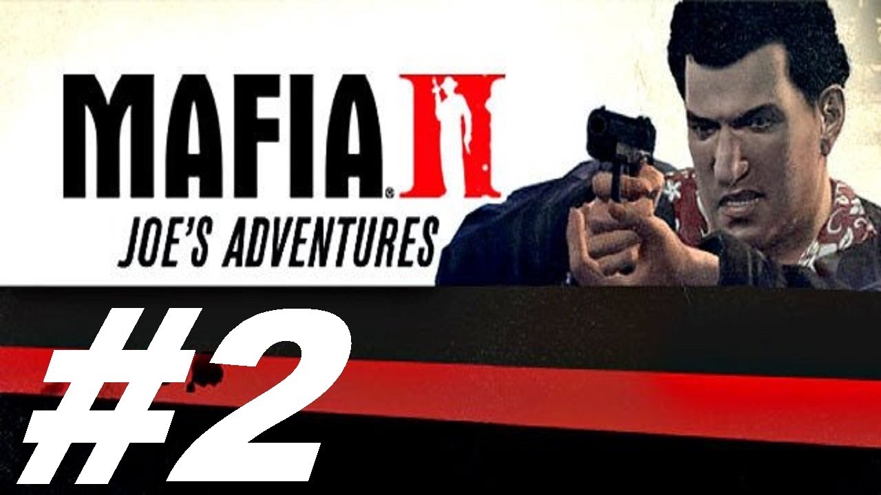 MAFIA 2: Joe's Adventures: Tutorial #2