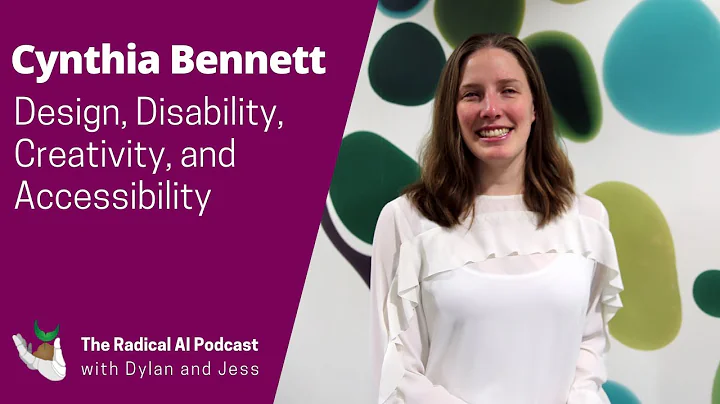 Design, Disability, Creativity, and Accessibility with Cynthia Bennett