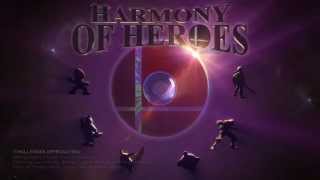 Harmony of Heroes - Challenger Approaching by Rozen