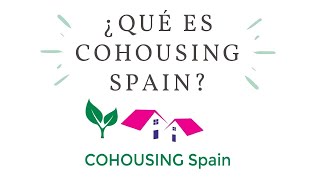 ¿Qué es Cohousing Spain?