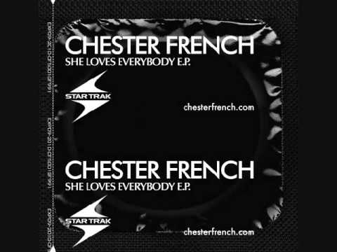 Chester French - She loves Everybody (Clinton Spar...