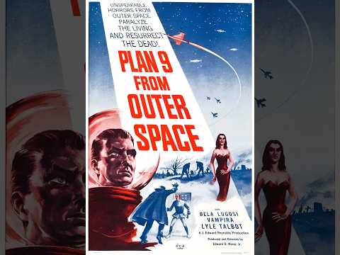 Ed Wood, Jr.'s Plan 9 from Outer Space still