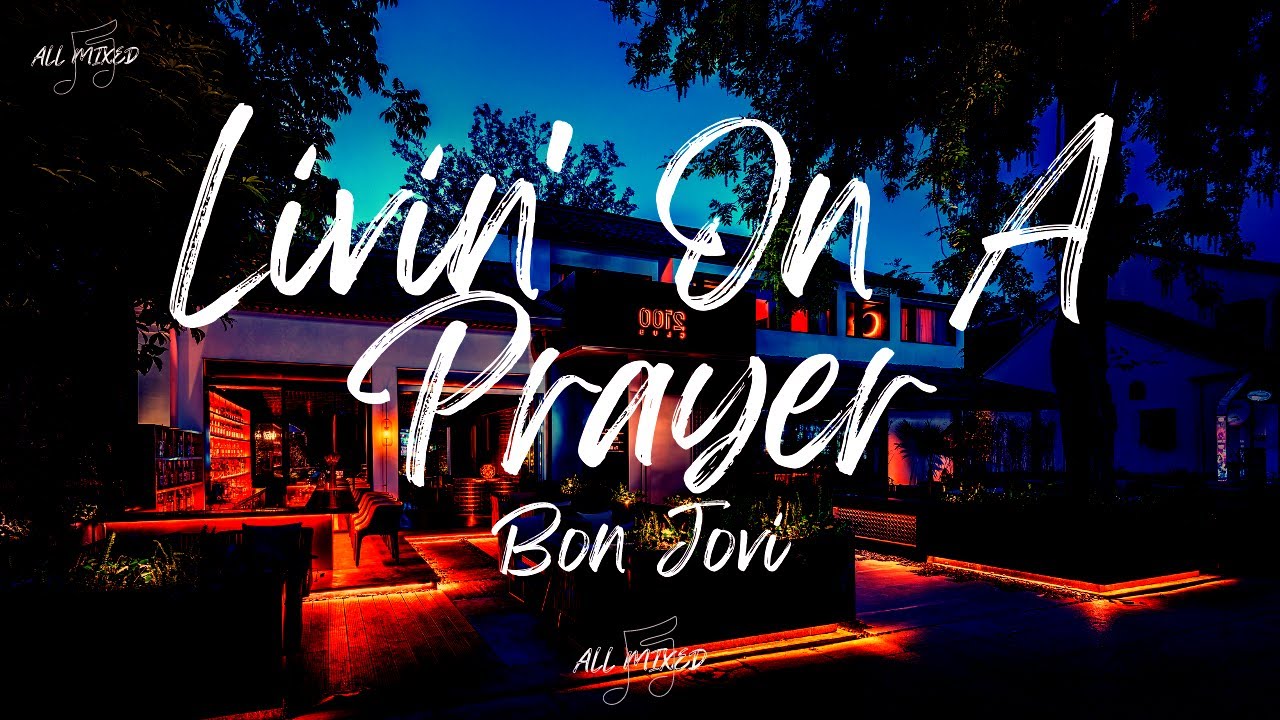 Bon Jovi - Livin' On A Prayer (Lyrics) Bon Jovi - Livin' On A Prayer (Lyrics)