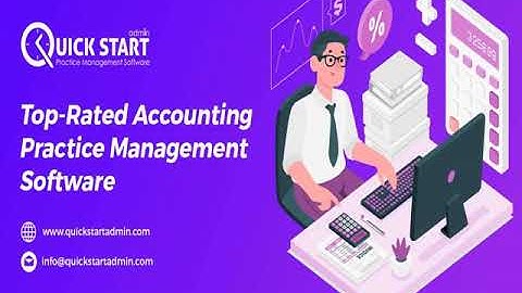 Practice Management Software for Accounting Firm – QuickstartAdmin