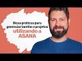 Webinar - Gerenciar tarefas e projetos utilizando a ASANA