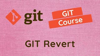 29. Git Revert Command. Difference between git Reset and the Revert command and when to use in GIT. screenshot 3