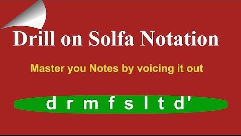 A4- Topic: DRILL ON SOLFA NOTATION.  ABCD -WhatsApp 09130312900