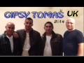 Gipsy Tomaš UK 2014 - Sunen roma