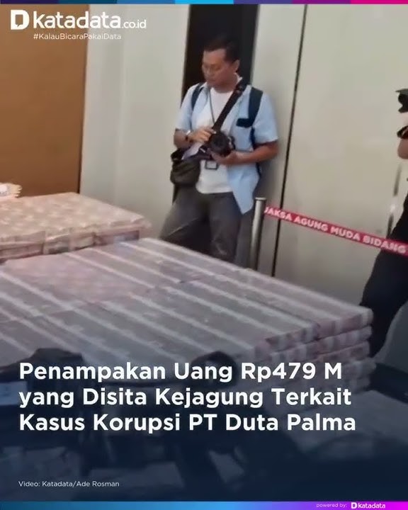 Penampakan Uang Rp479 M yang Disita Kejagung Terkait Kasus Korupsi PT Duta Palma