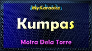 KUMPAS - Karaoke version in the style of MOIRA DELA TORRE