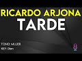 Ricardo arjona  tarde sin daos a terceros  karaoke instrumental  mujer