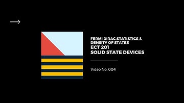 Prof. Paul Ansel _ Video Lecture Series_Video_4_ECT201 Solid State Devices_Fermi-Dirac Statistics
