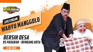 LIVE STREAM KETOPRAK WAHYU MANGGOLO PIM. BP. MOGOL || SEDEKAH BUMI DESA PADARAN - REMBANG KOTA