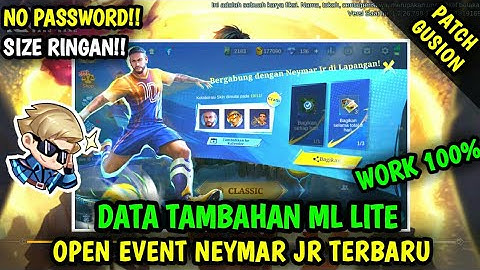 Data Open Event Neymar Jr Terbaru Patch Gusion | Data Tambahan ml lite