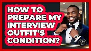 How To Prepare My Interview Outfit