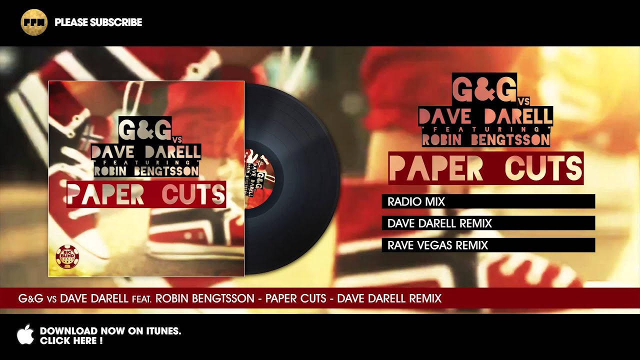 G&G vs Dave Darell feat. Robin Bengtsson - Paper Cuts - Dave Darell Remix